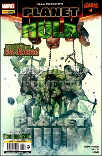 HULK E I DIFENSORI #    42 - PLANET HULK 4 - SECRET WARS